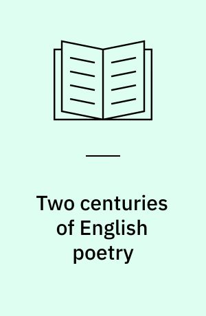 Two centuries of English poetry