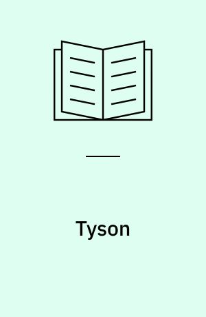 Tyson : Nurture of the beast