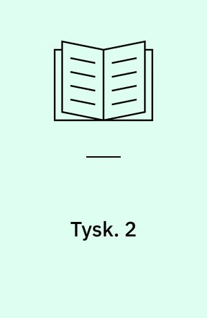 Tysk : forlæg. 2 : 8.klasse. - 1985. - 135 s. : ill.