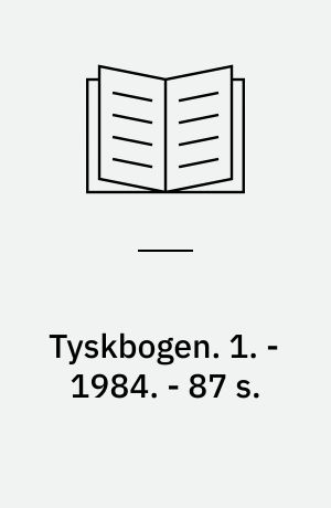 Tyskbogen. 1. - 1984. - 87 s. : ill.