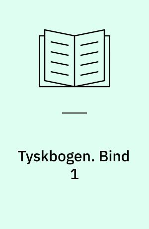 Tyskbogen. Bind 1