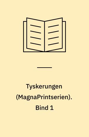 Tyskerungen : kriminalroman. Bind 1 (Stor skrift)
