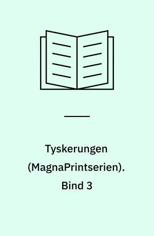Tyskerungen : kriminalroman. Bind 3 (Stor skrift)