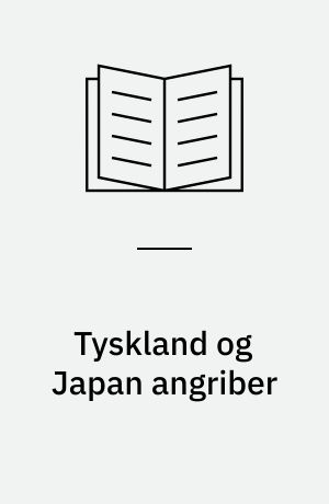 Tyskland og Japan angriber