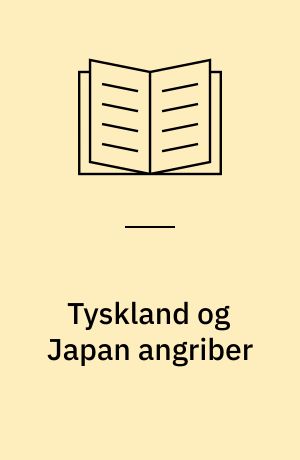 Tyskland og Japan angriber
