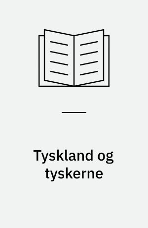 Tyskland og tyskerne