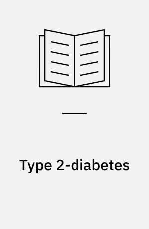 Type 2-diabetes : et metabolisk syndrom