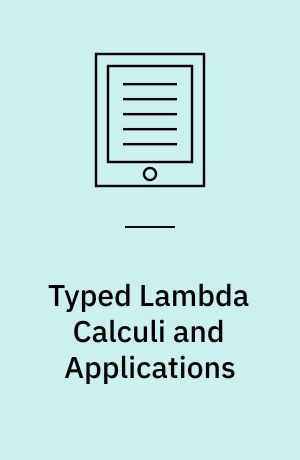 Typed Lambda Calculi and Applications : 7th International Conference, TLCA 2005, Nara, Japan, April 21-23, 2005, Proceedings