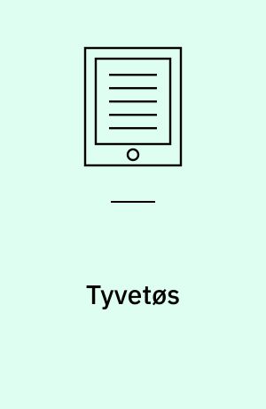 Tyvetøs