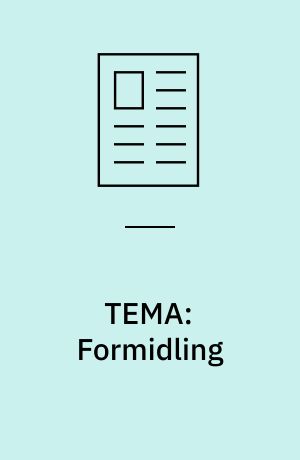 TEMA: Formidling
