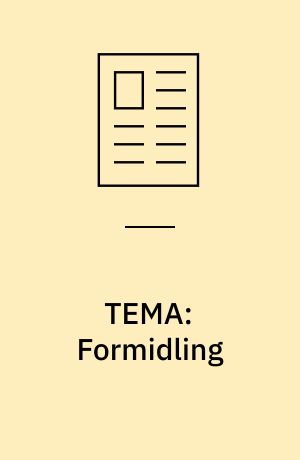 TEMA: Formidling