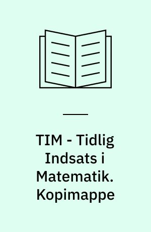 TIM - Tidlig Indsats i Matematik. Kopimappe
