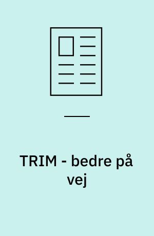 TRIM - bedre på vej