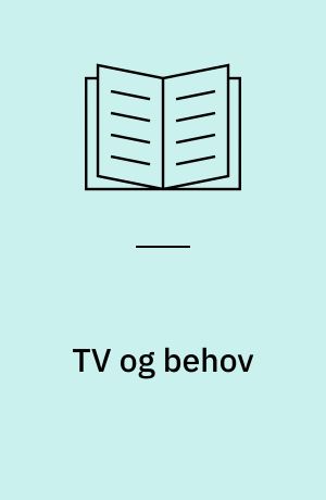 TV og behov : med udgangspunkt i USA
