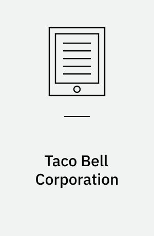 Taco Bell Corporation : public perception and brand protection (A)