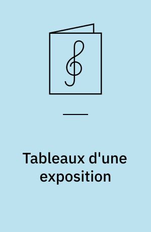Tableaux d'une exposition : (Opr. for Klaver) : Orchestrated by Maurice Ravel