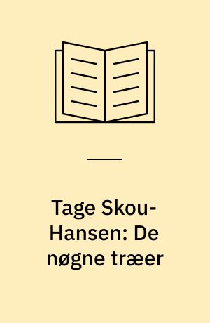 Tage Skou-Hansen: De nøgne træer : et studiehæfte