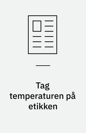 Tag temperaturen på etikken