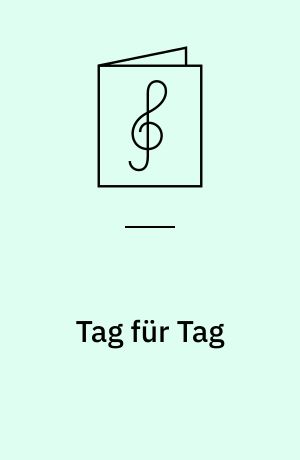 Tag für Tag : kleine Spielmusik für 3 gleiche Melodieinstrumente : for 3 blokfløjter
