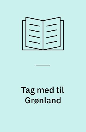 Tag med til Grønland