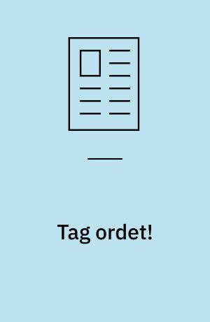 Tag ordet!