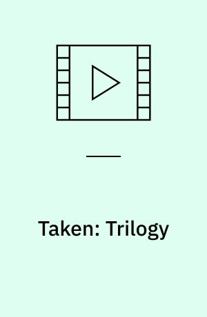 Taken: Trilogy