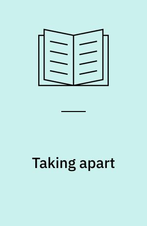 Taking apart : the politics and aesthetics of participation in experience-centered design