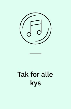 Tak for alle kys