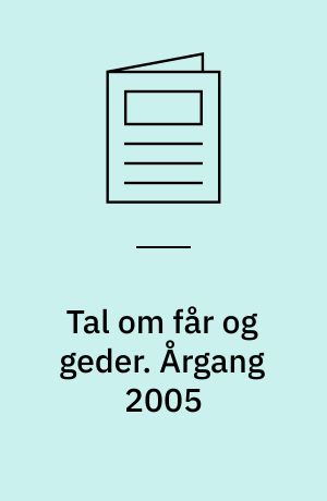 Tal om får og geder. Årgang 2005