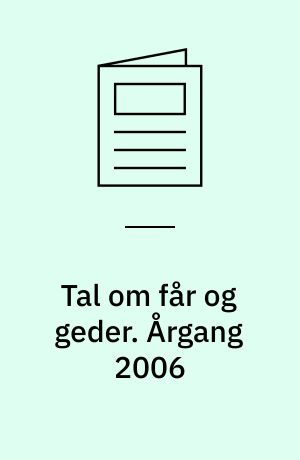 Tal om får og geder. Årgang 2006