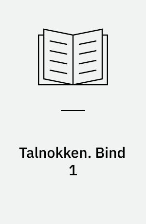 Talnokken. Bind 1