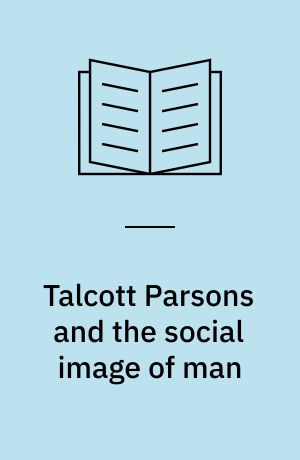Talcott Parsons and the social image of man