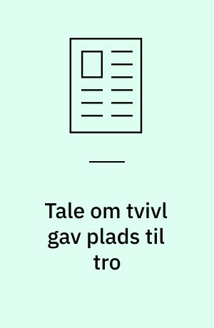 Tale om tvivl gav plads til tro