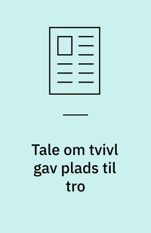 Tale om tvivl gav plads til tro