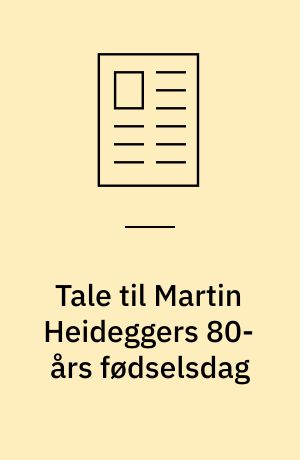 Tale til Martin Heideggers 80-års fødselsdag