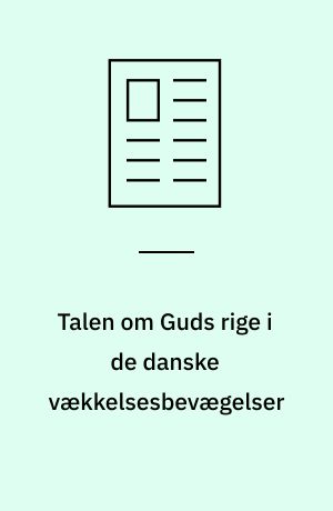 Talen om Guds rige i de danske vækkelsesbevægelser