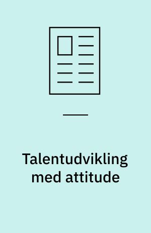Talentudvikling med attitude
