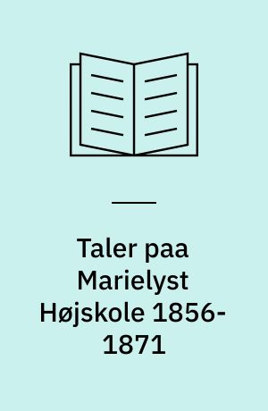 Taler paa Marielyst Højskole 1856-1871