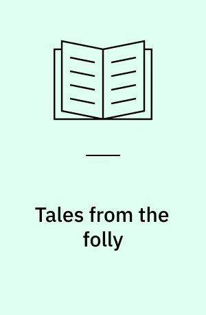 Tales from the folly : a Rivers of London short story collection