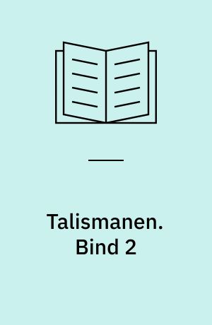 Talismanen. Bind 2