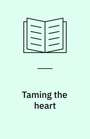 Taming the heart