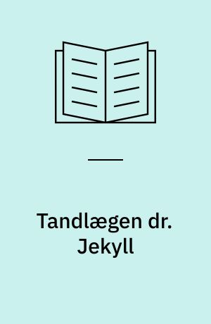 Tandlægen dr. Jekyll