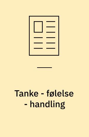 Tanke - følelse - handling