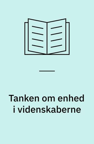 Tanken om enhed i videnskaberne