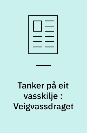 Tanker på eit vasskilje :Veigvassdraget