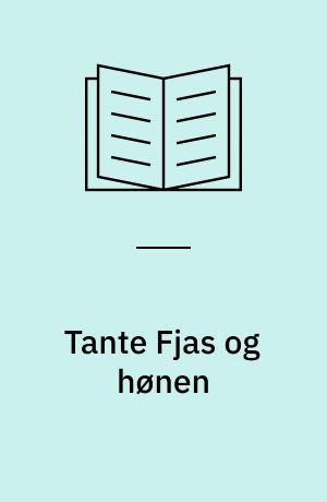 Tante Fjas og hønen