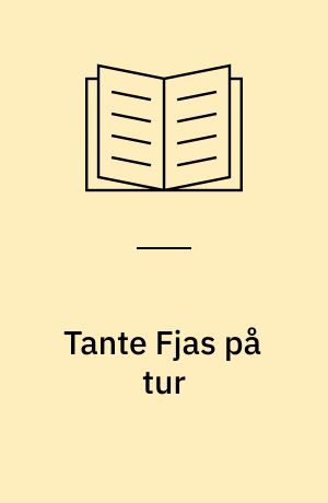 Tante Fjas på tur