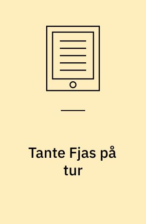 Tante Fjas på tur