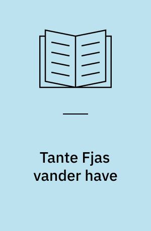 Tante Fjas vander have