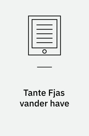 Tante Fjas vander have